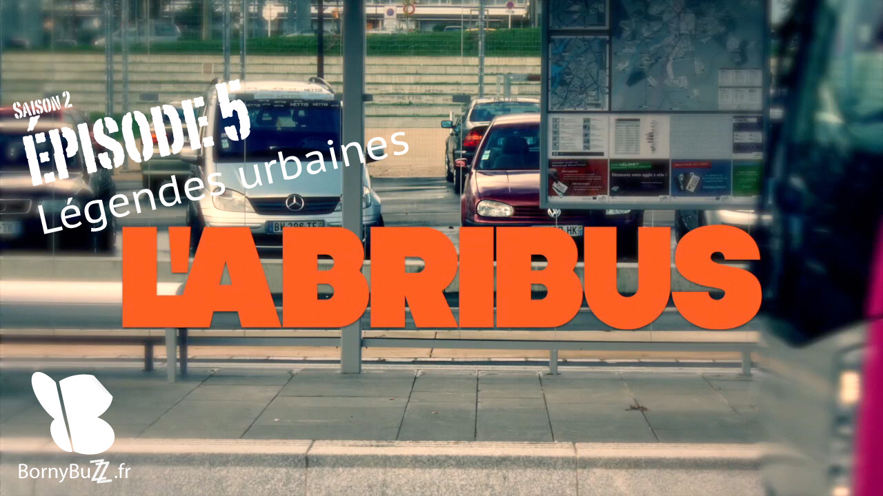 L’abribus, épisode 5 “Légendes urbaines”