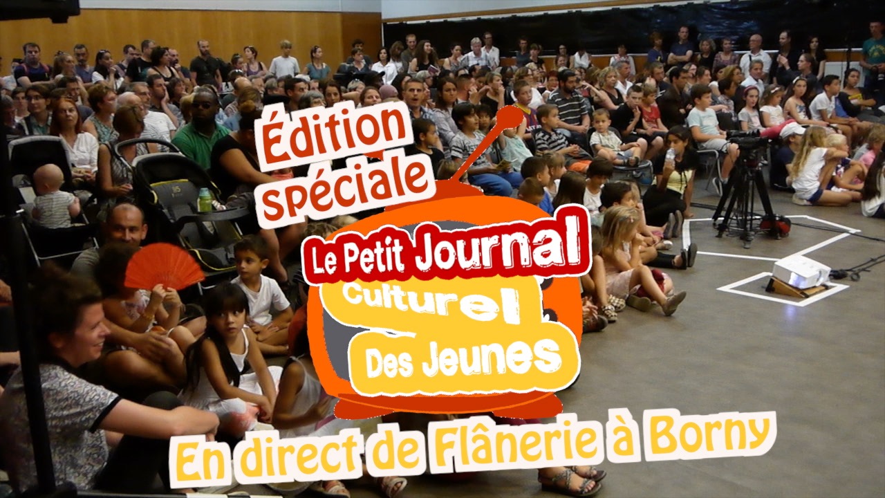 Le Petit Journal Culturel des Jeunes – En direct de Flanerie à Borny