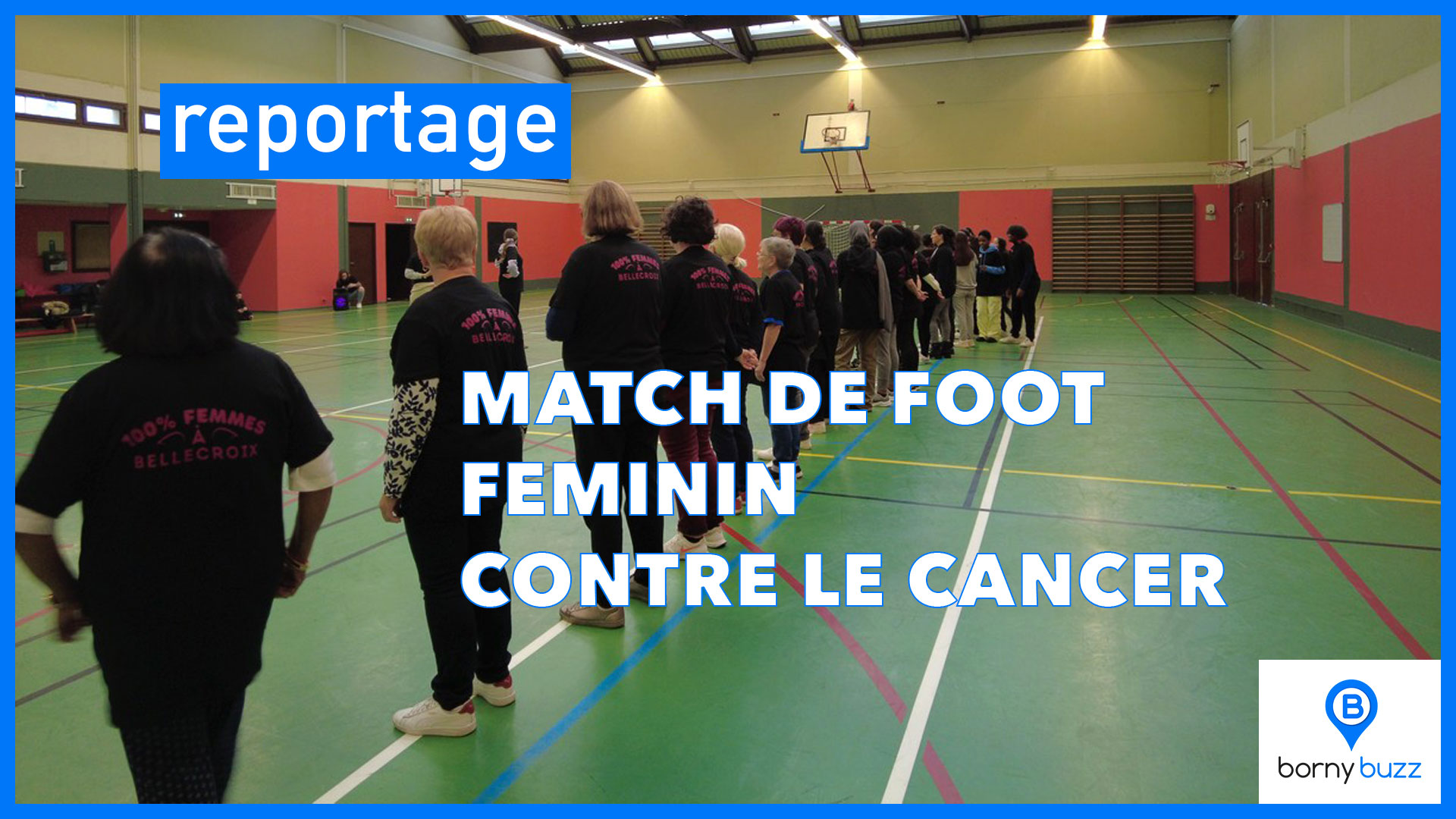 Match de football féminin pour la lutte contre le cancer du sein | Photo BORNYBUZZ / Camille | Graphisme / Aurélien ZANN
