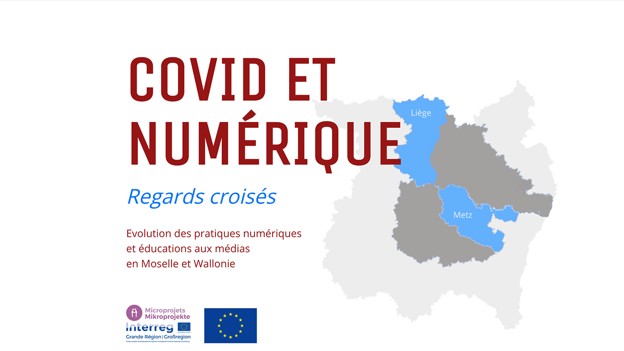 Covid et numérique : regards croisés. Evolution des pratiques numériques et éducations aux médias en Moselle et Wallonie