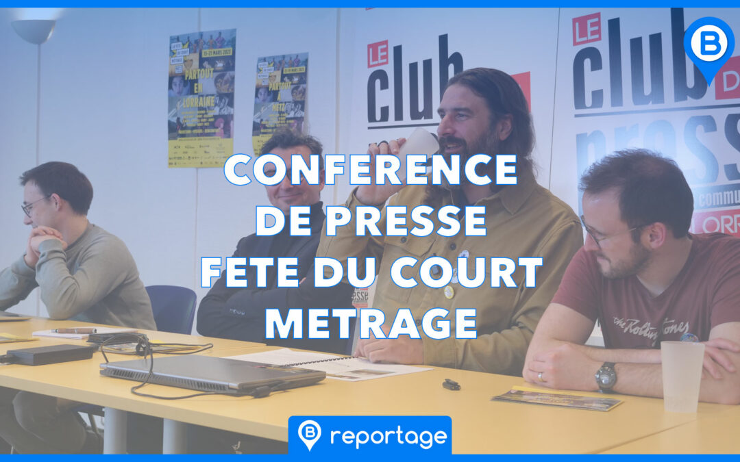 Conférence de presse de la Fête du court métrage Metz