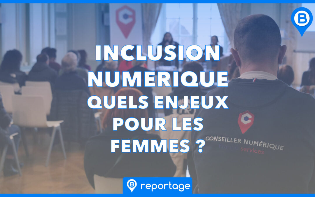 Inclusion numérique, quels enjeux pour les femmes ?