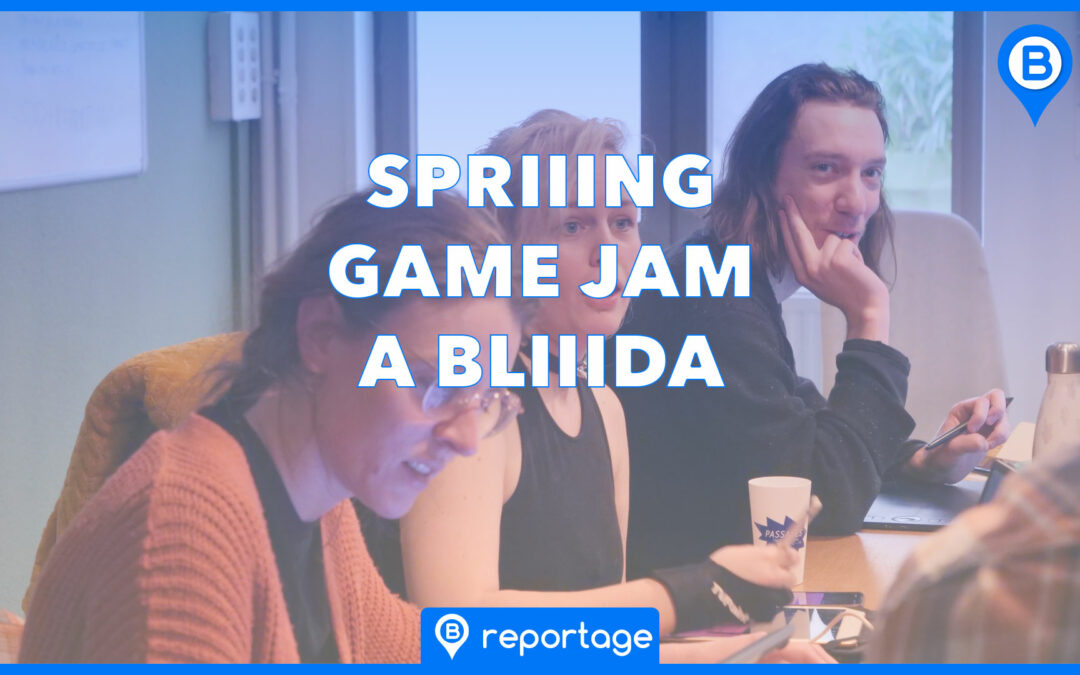Spriiing Game Jam à BLIIIDA