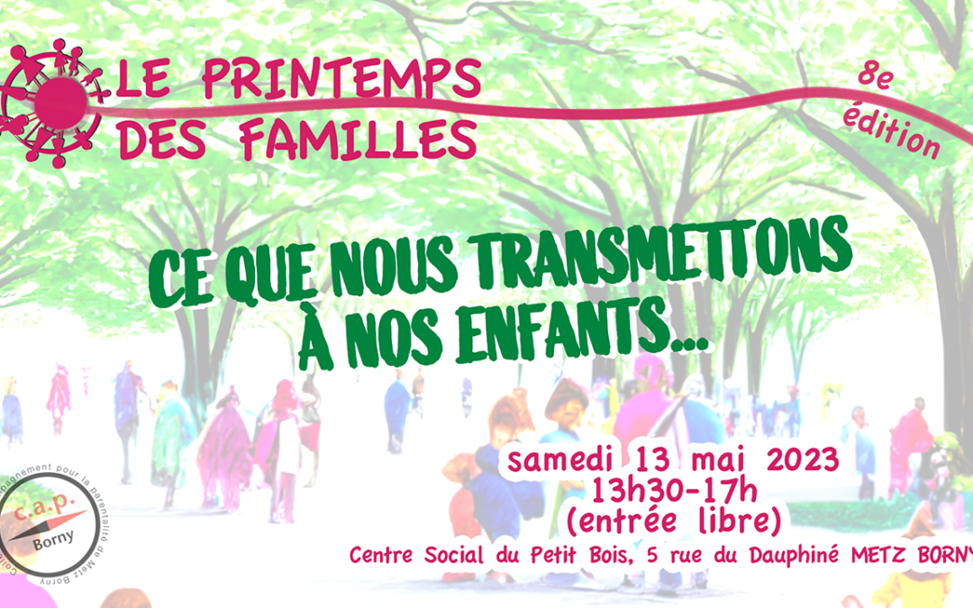 Programme du 8ème Printemps des familles à Metz Borny